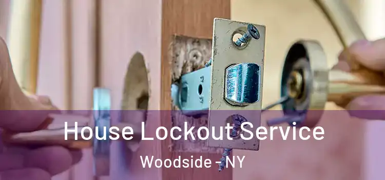 House Lockout Service Woodside - NY