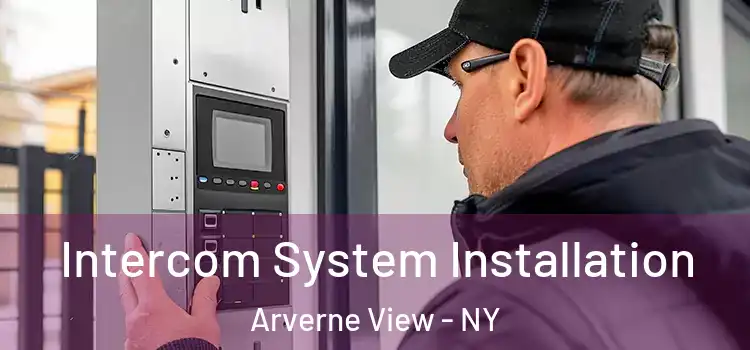 Intercom System Installation Arverne View - NY
