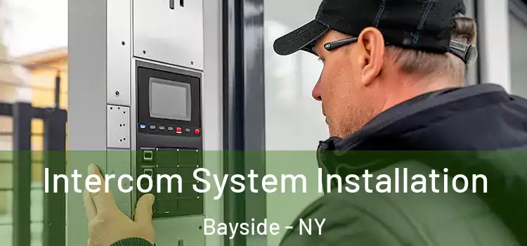 Intercom System Installation Bayside - NY