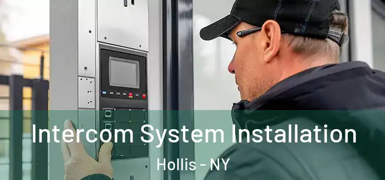 Intercom System Installation Hollis - NY