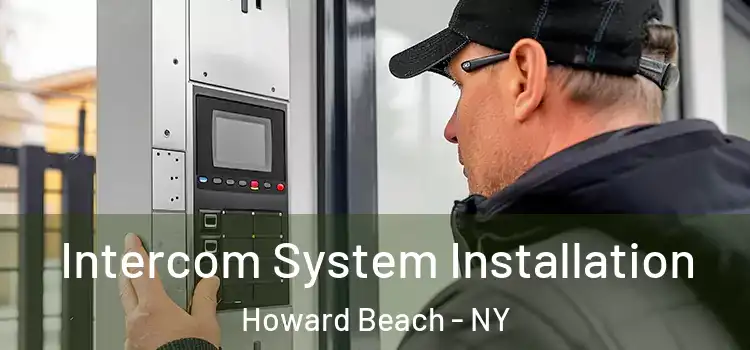 Intercom System Installation Howard Beach - NY