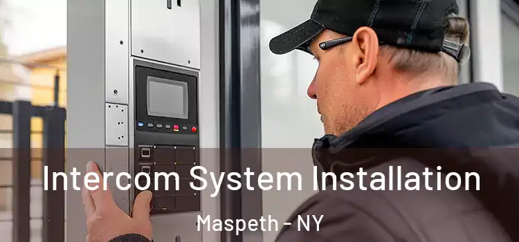 Intercom System Installation Maspeth - NY