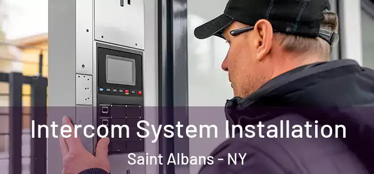 Intercom System Installation Saint Albans - NY