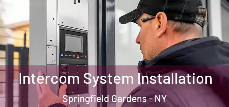 Intercom System Installation Springfield Gardens - NY