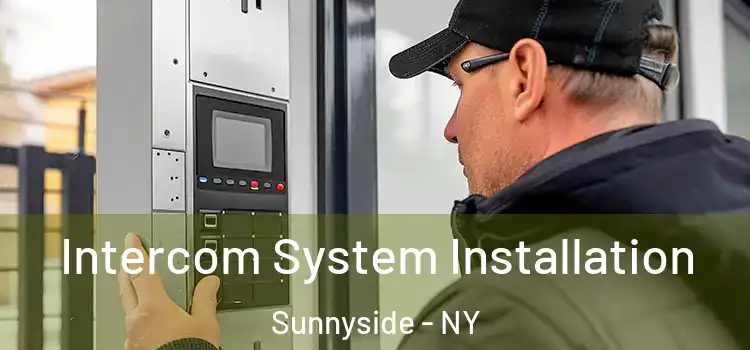 Intercom System Installation Sunnyside - NY