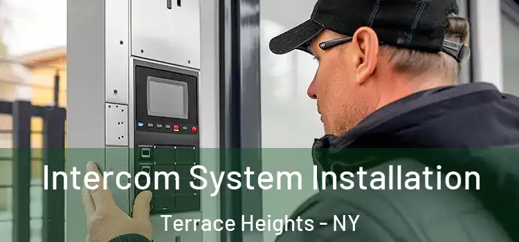 Intercom System Installation Terrace Heights - NY