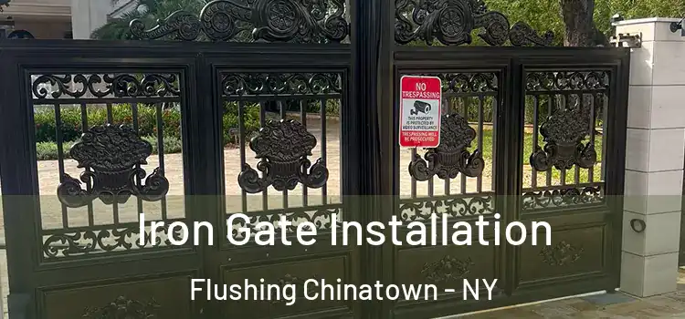 Iron Gate Installation Flushing Chinatown - NY