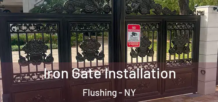 Iron Gate Installation Flushing - NY
