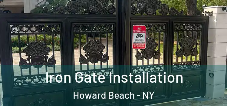 Iron Gate Installation Howard Beach - NY