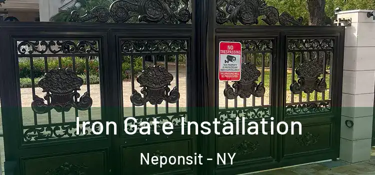  Iron Gate Installation Neponsit - NY