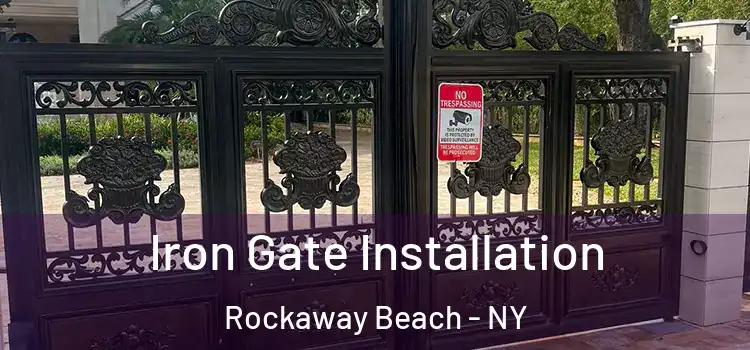 Iron Gate Installation Rockaway Beach - NY