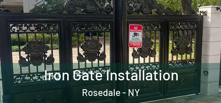  Iron Gate Installation Rosedale - NY