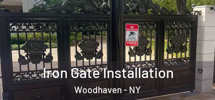  Iron Gate Installation Woodhaven - NY