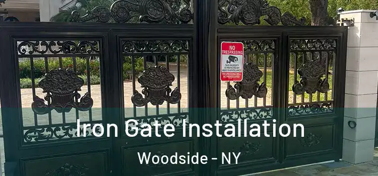  Iron Gate Installation Woodside - NY