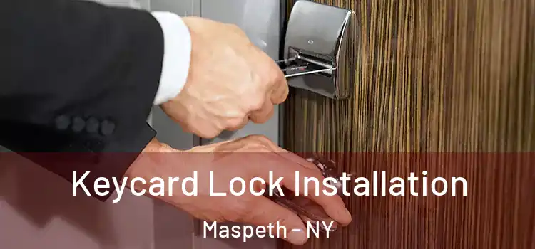 Keycard Lock Installation Maspeth - NY