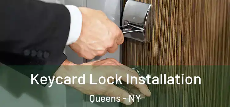 Keycard Lock Installation Queens - NY