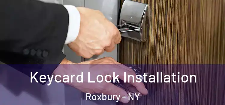 Keycard Lock Installation Roxbury - NY