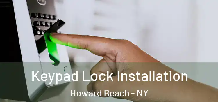 Keypad Lock Installation Howard Beach - NY