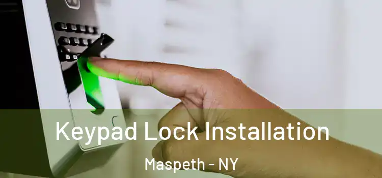 Keypad Lock Installation Maspeth - NY