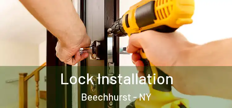 Lock Installation Beechhurst - NY