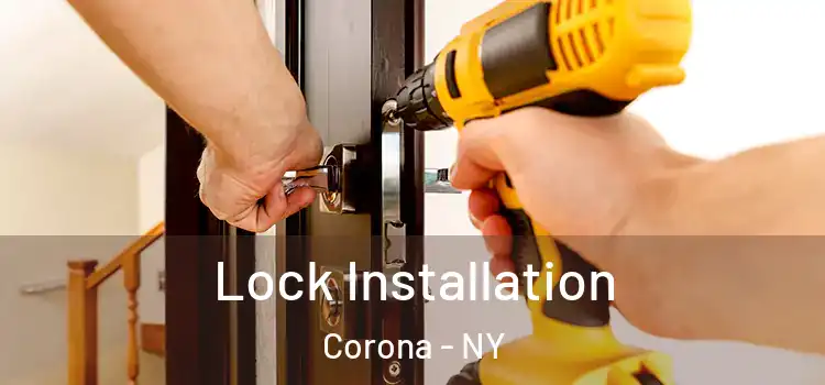 Lock Installation Corona - NY