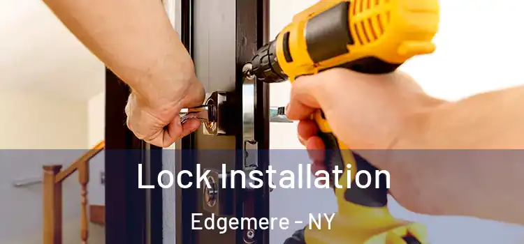 Lock Installation Edgemere - NY