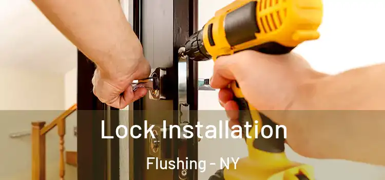 Lock Installation Flushing - NY