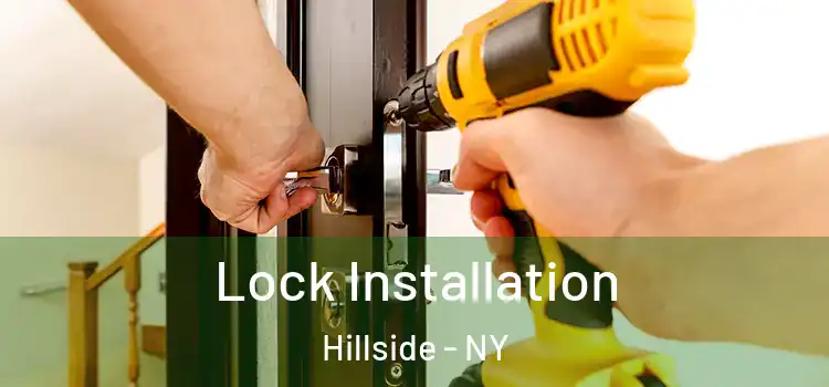 Lock Installation Hillside - NY