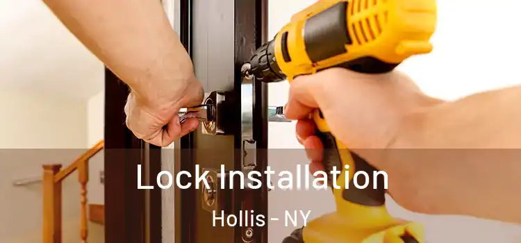 Lock Installation Hollis - NY