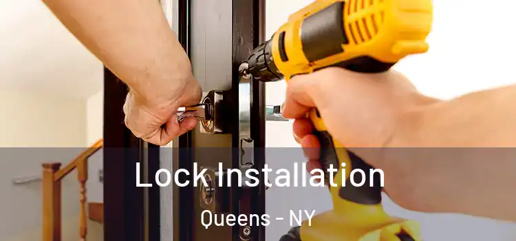 Lock Installation Queens - NY