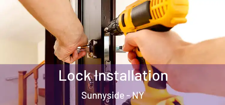  Lock Installation Sunnyside - NY
