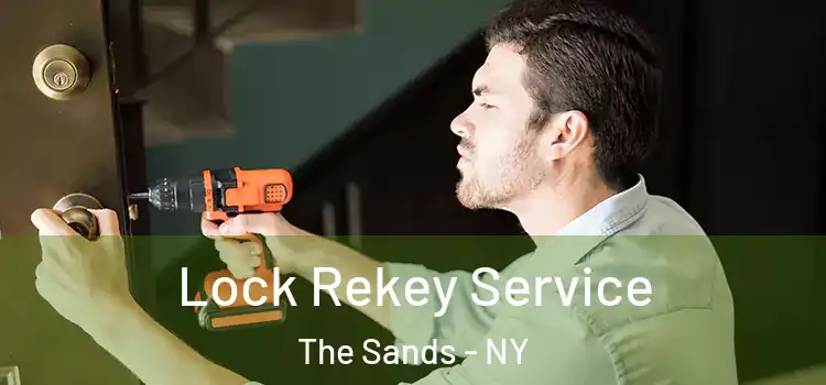  Lock Rekey Service The Sands - NY