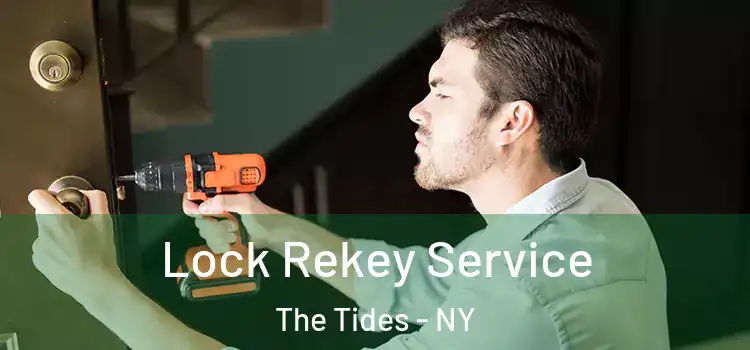 Lock Rekey Service The Tides - NY
