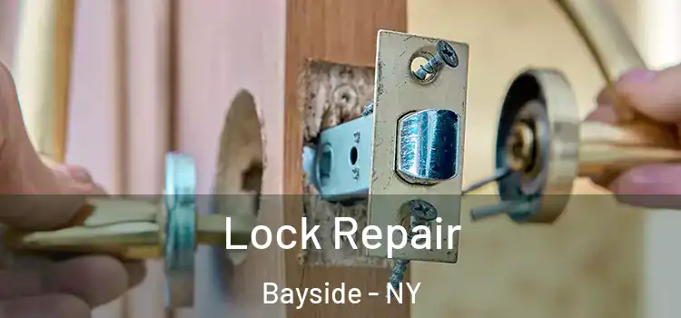 Lock Repair Bayside - NY