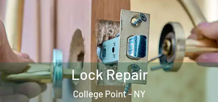 Lock Repair College Point - NY