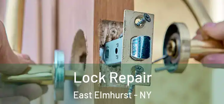 Lock Repair East Elmhurst - NY
