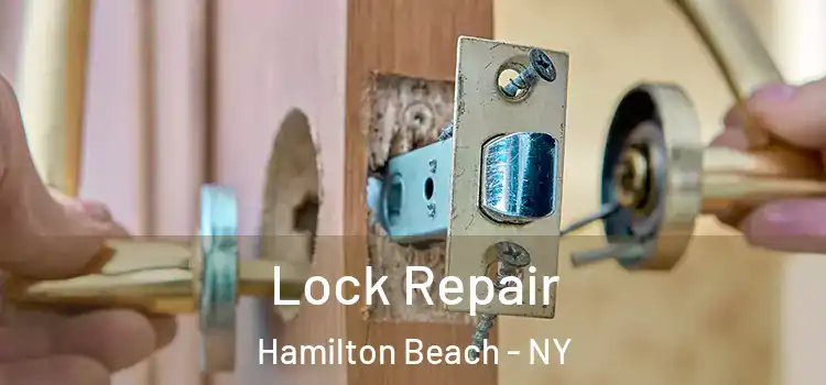 Lock Repair Hamilton Beach - NY