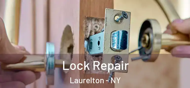 Lock Repair Laurelton - NY