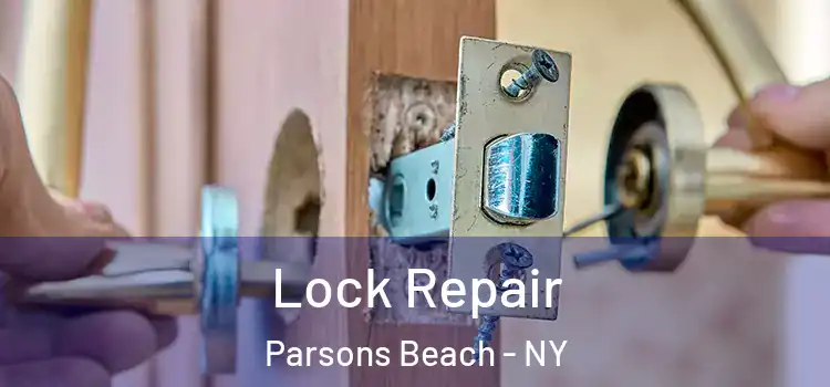  Lock Repair Parsons Beach - NY