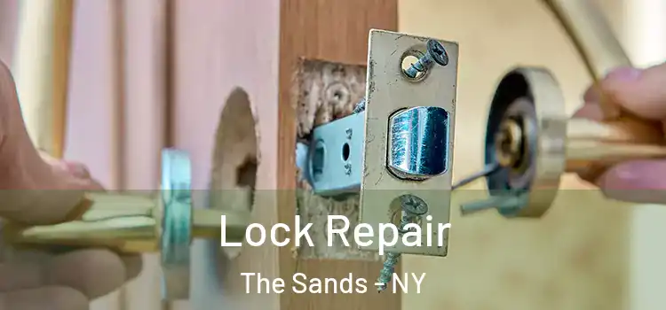 Lock Repair The Sands - NY