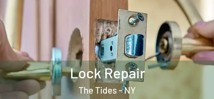 Lock Repair The Tides - NY