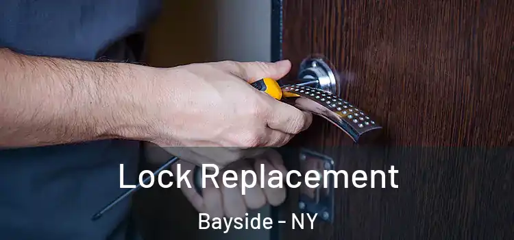 Lock Replacement Bayside - NY