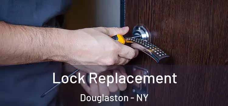 Lock Replacement Douglaston - NY