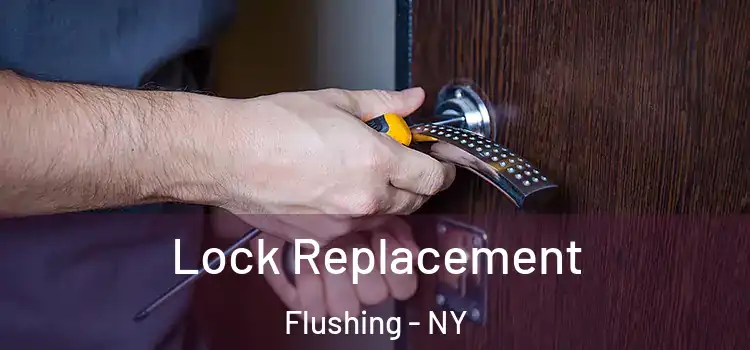 Lock Replacement Flushing - NY