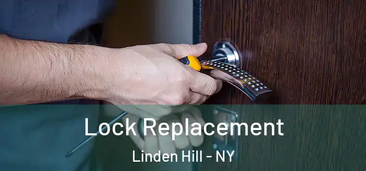 Lock Replacement Linden Hill - NY