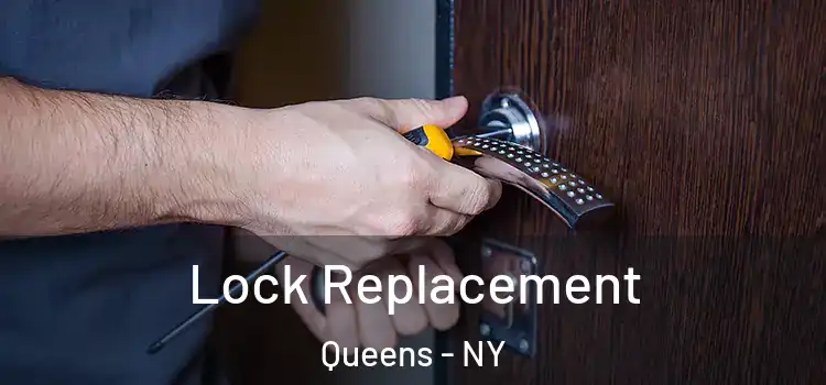 Lock Replacement Queens - NY