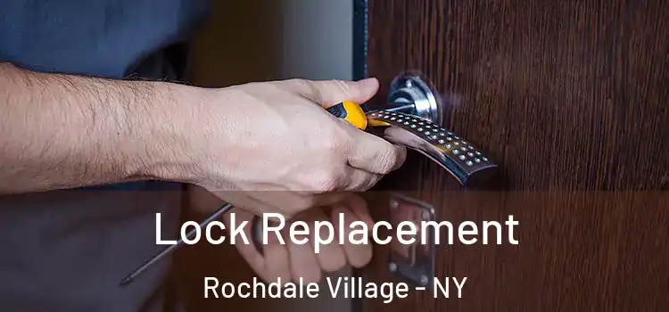 Lock Replacement Rochdale Village - NY
