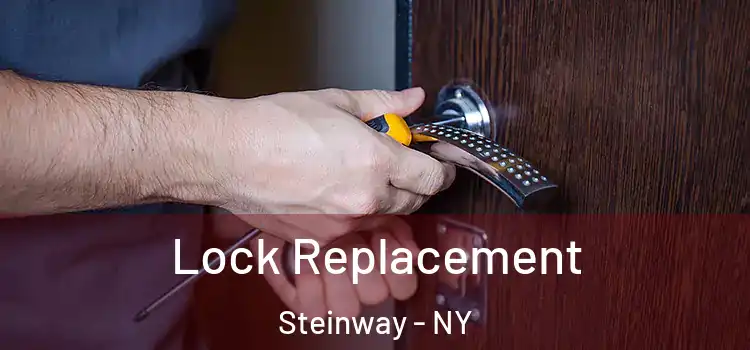 Lock Replacement Steinway - NY