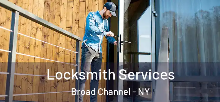 Locksmith Services Broad Channel - NY