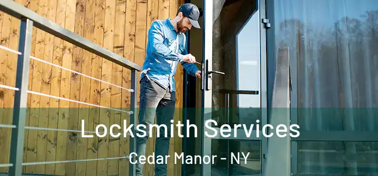 Locksmith Services Cedar Manor - NY